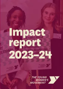 Impact report 2023–24, with The Young Women's Movement logo and a background photo of young women holding placards