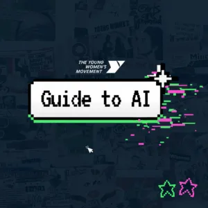The Young Women's Movement Guide to AI