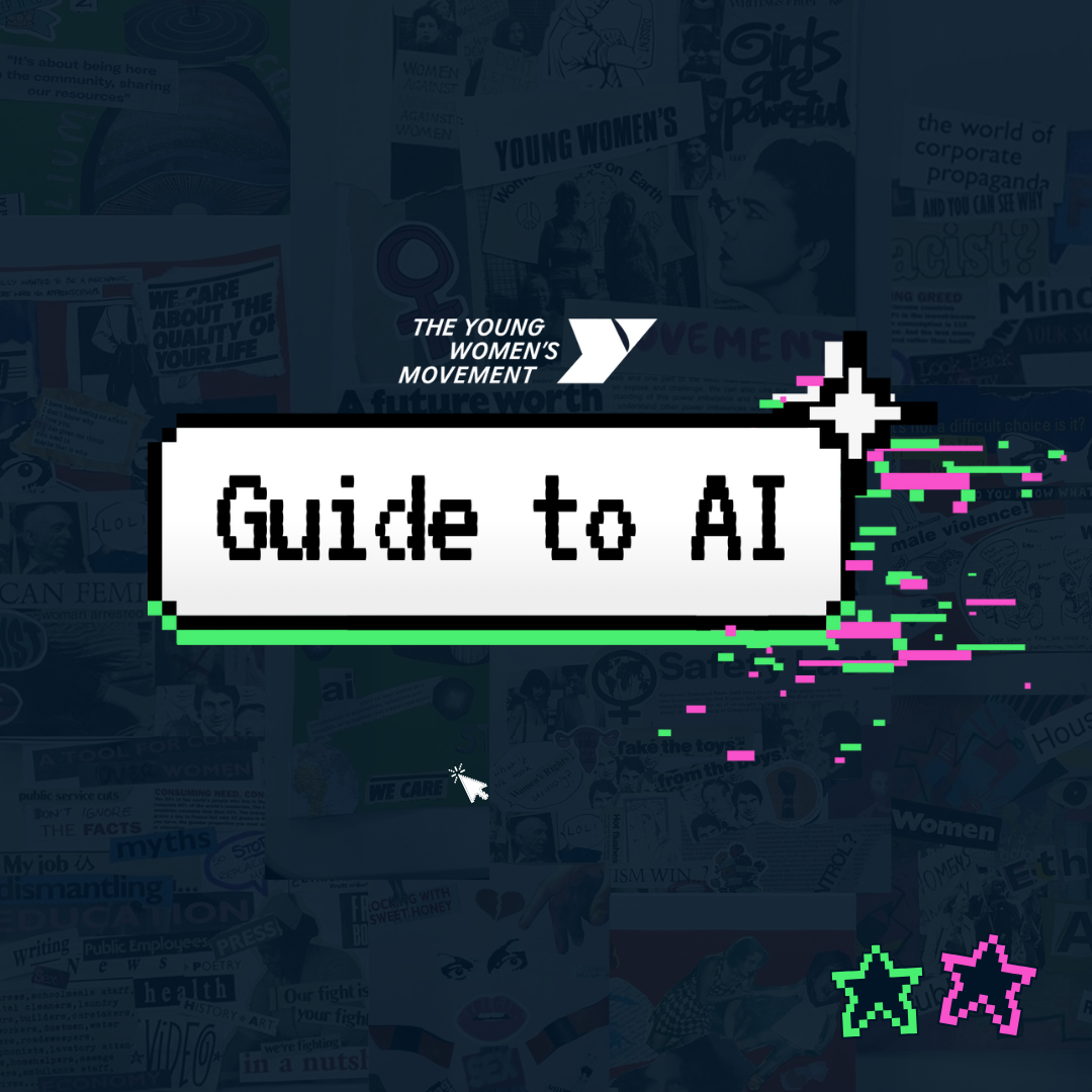 The Young Women's Movement Guide to AI