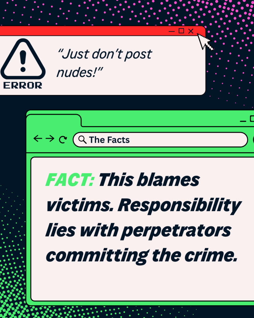 image says: error: 'just don't post nudes'. Fact: 'this blames victims. responsibility lies with perpetrators commiting the crime.'