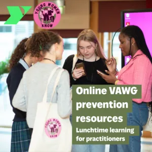 Online VAWG prevention resources: Lunchtime learning for practitioners Photo of young women; one is on her phone, another is holding a tote bag with the Young Women Know logo