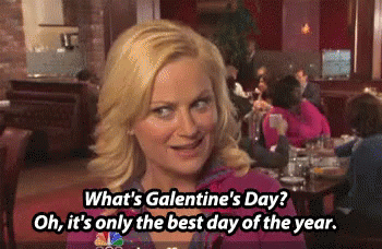 Leslie Knope is a blonde woman with pale skin - she's a character from Parks and Rec. Text reads: "What's Galentine's Day? Oh, it's only the best day of the year."